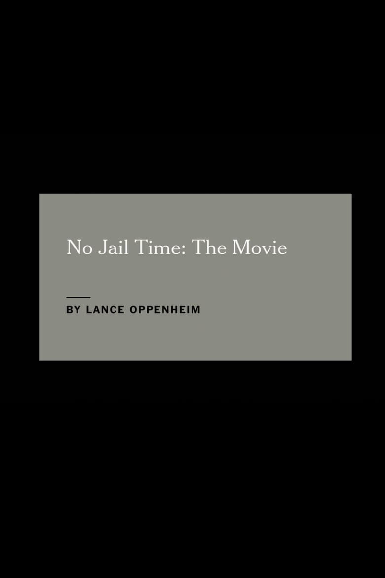 Poster of No Jail Time: The Movie