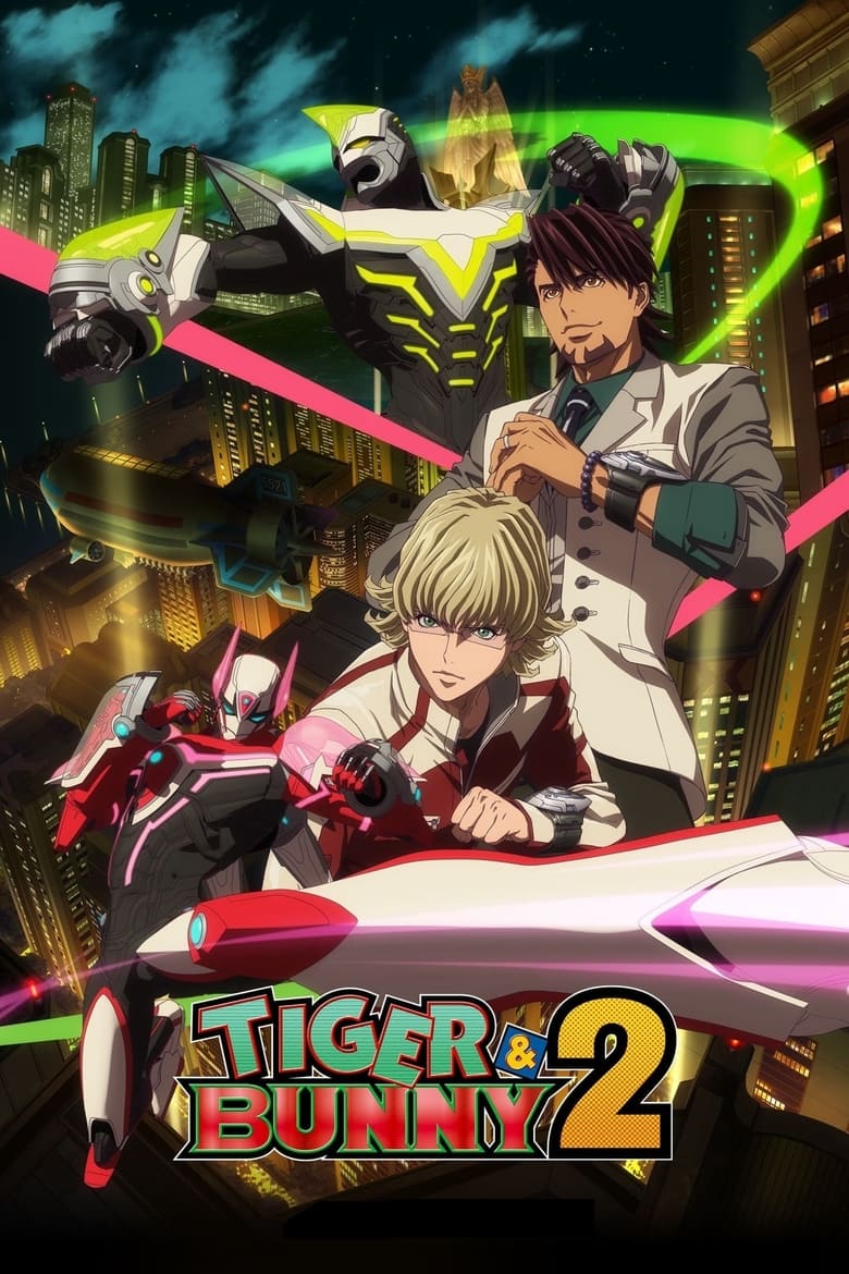 Poster of Episodes in TIGER & BUNNY - TIGER & BUNNY 2 - TIGER & BUNNY 2