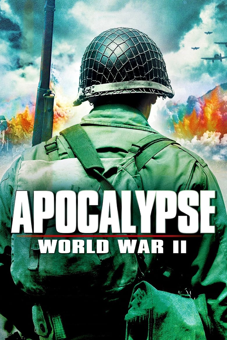 Poster of Episodes in Apocalypse  The Second World War - Miniseries - Miniseries