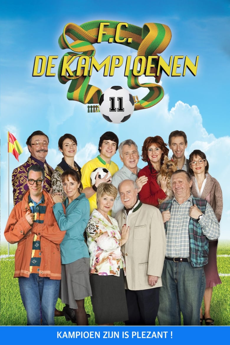 Poster of Cast and Crew in F.C. De Kampioenen - Season 11 - Episode 8 - Eerlijk duurt het langst