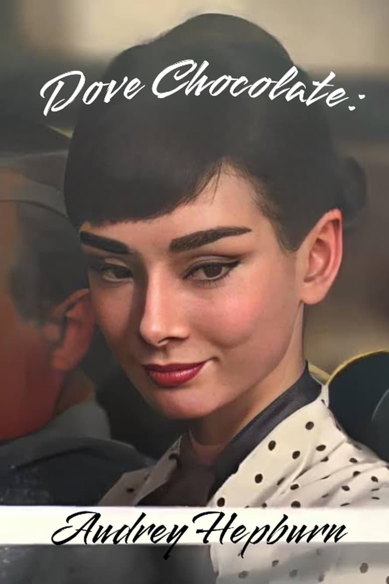 Poster of Dove Chocolate: Audrey Hepburn