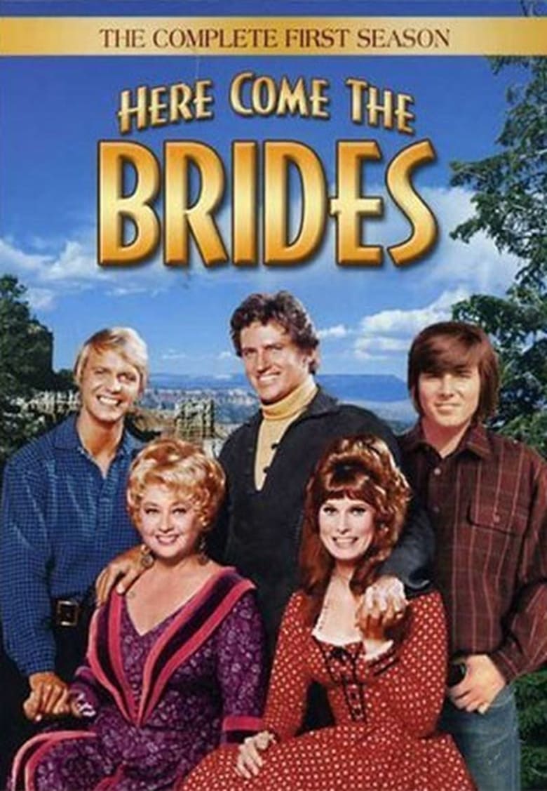 Poster of Episodes in Here Come The Brides - Season 1 - Season 1