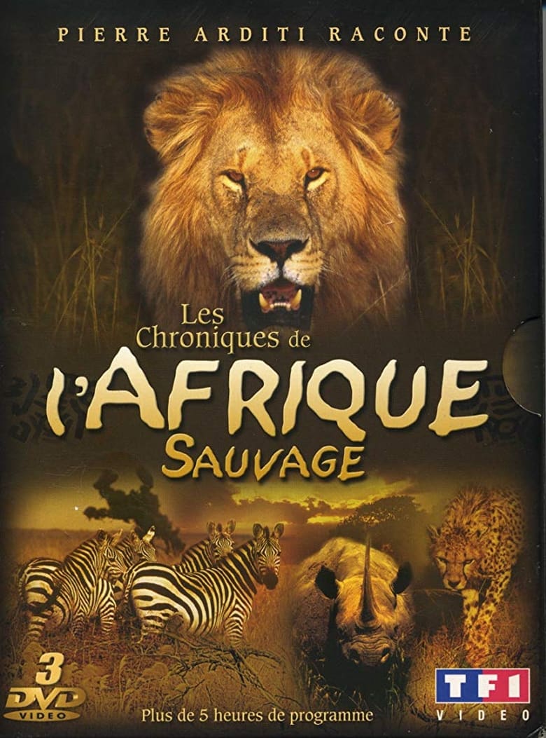 Poster of Les Chroniques de l'Afrique Sauvage