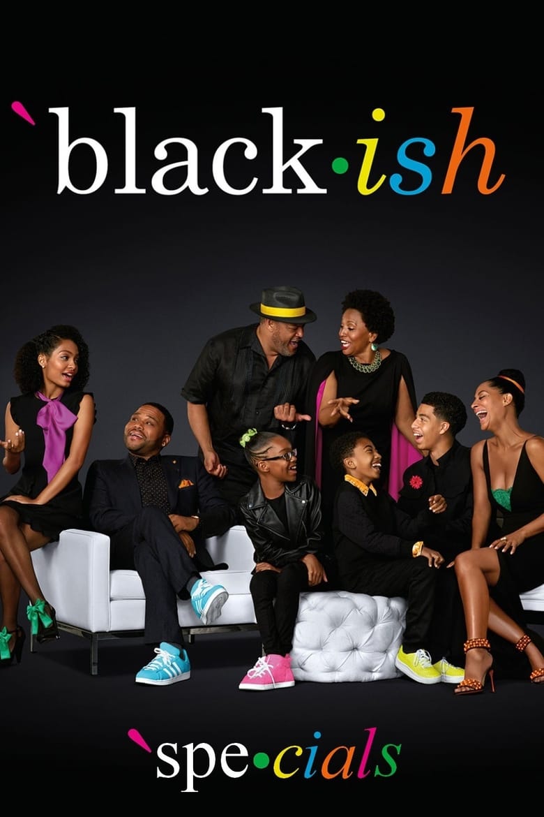 Poster of Episodes in Black Ish - Specials - Specials