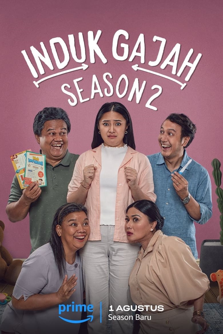 Poster of Episodes in Induk Gajah - Season 2 - Season 2