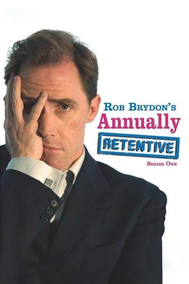 Poster of Episodes in Rob Brydon's Annually Retentive - Season 1 - Season 1