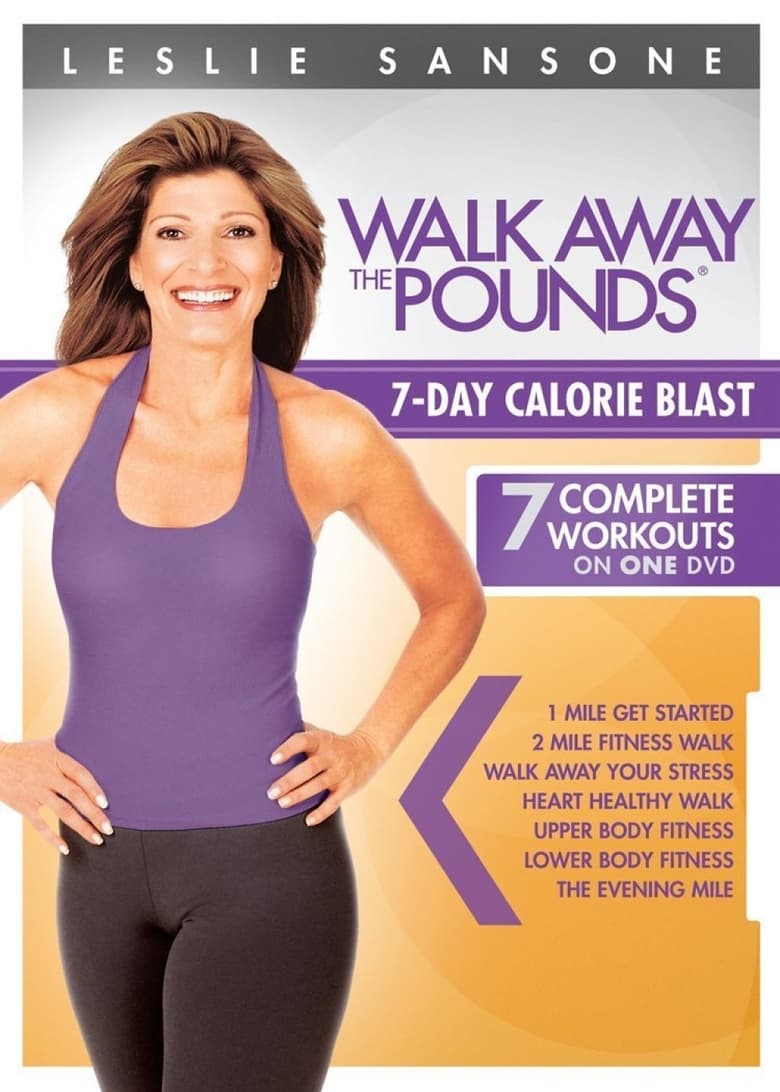 Poster of Leslie Sansone: Walk Away The Pounds: 7 Day Calorie Blast