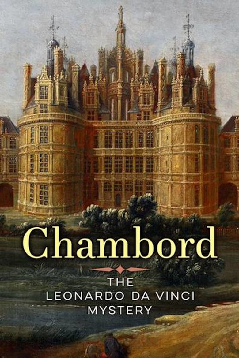 Poster of Chambord: The Leonardo Da Vinci Mystery