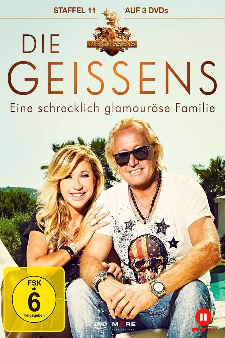 Poster of Episodes in Die Geissens – Eine Schrecklich Glamouröse Familie - Season 11 - Season 11