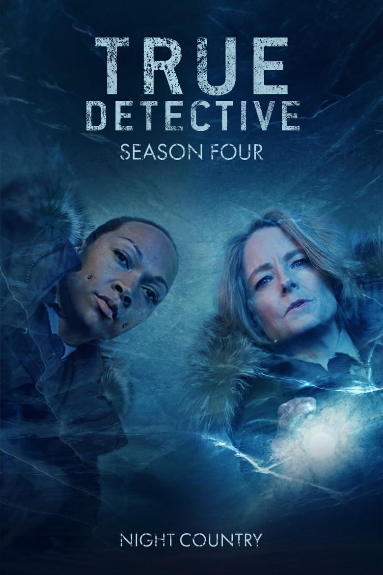 Poster of Cast and Crew in True Detective - Season 4 - Episode 5 - Night Country: Part 5