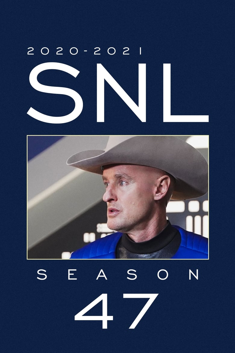 Poster of Episodes in Saturday Night Live - Season 47 - Season 47