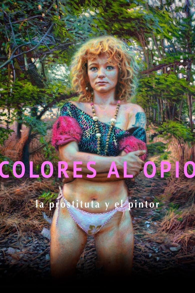 Poster of Colores al opio, la prostituta y el pintor