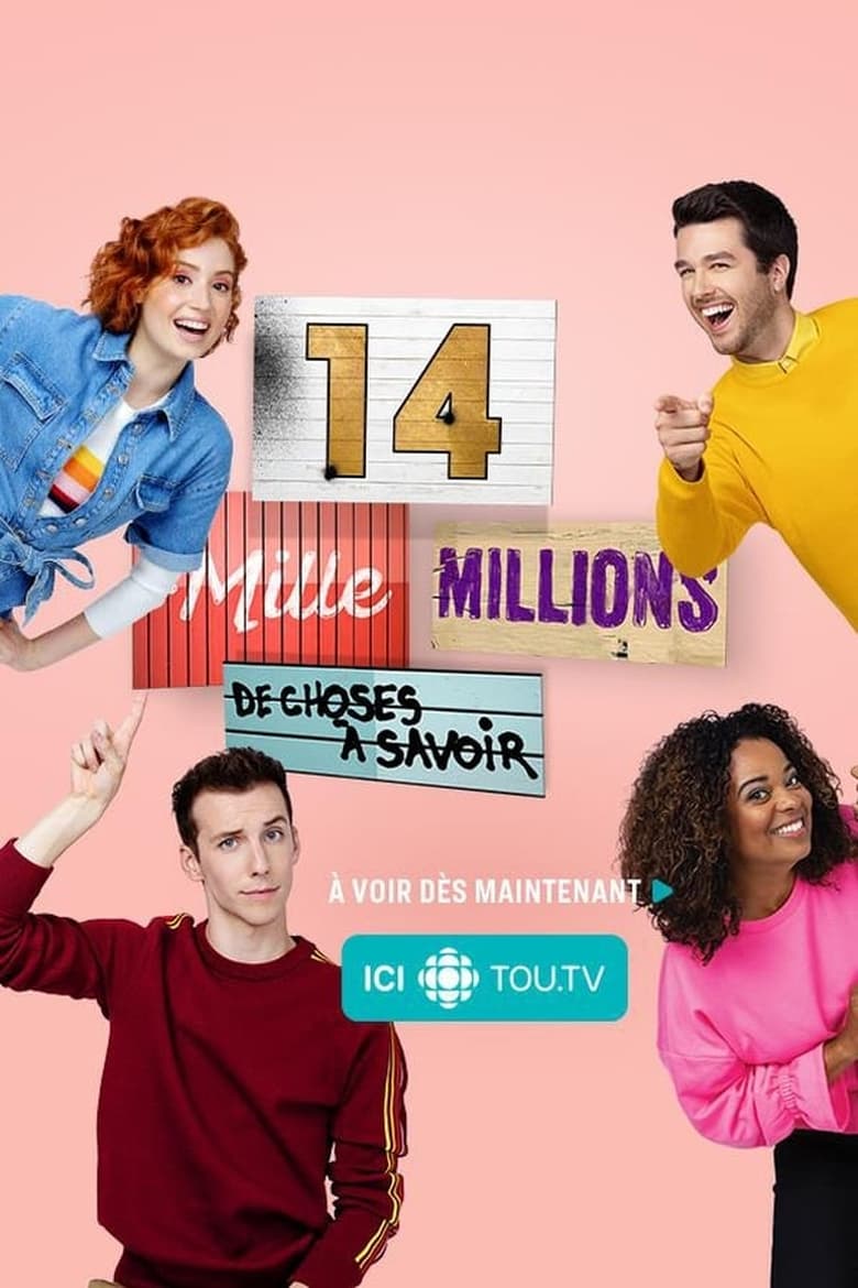 Poster of Episodes in 14 Mille Millions De Choses à Savoir - Season 2 - Season 2