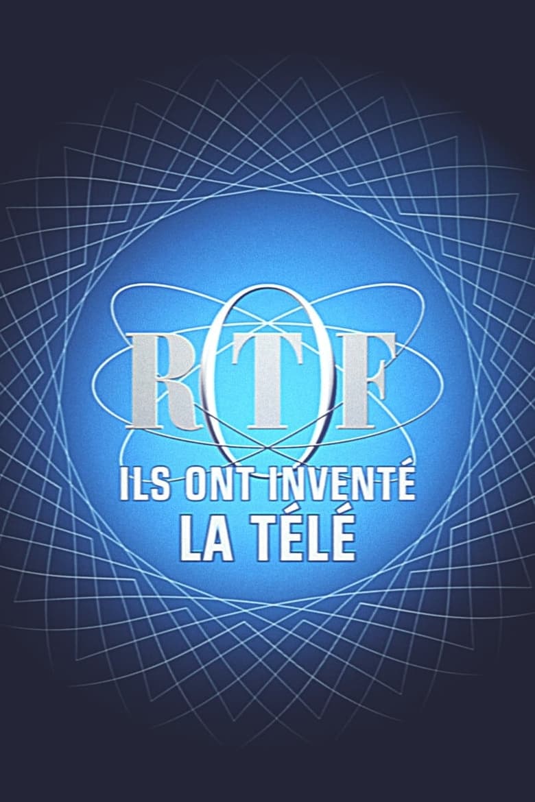 Poster of Episodes in ORTF, Ils Ont Inventé La Télévision - Season 1 - Season 1