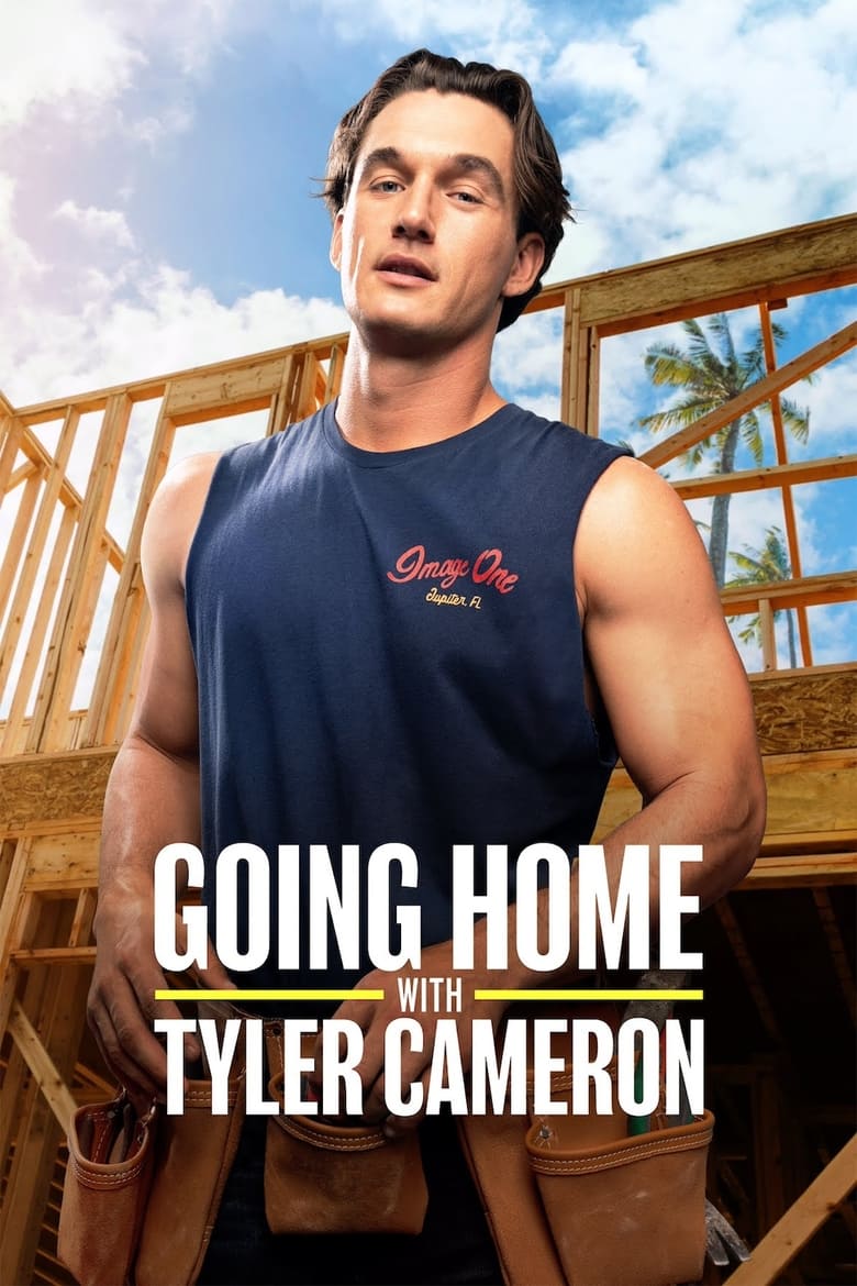 Poster of Going Home with Tyler Cameron