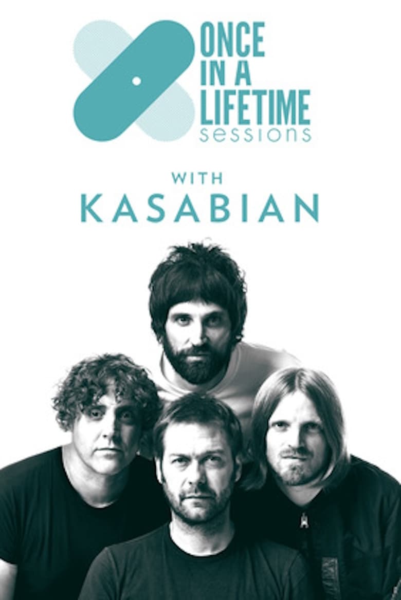 Poster of Once in a Lifetime Sessions with Kasabian