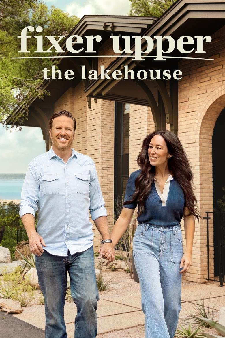 Poster of Cast and Crew in Fixer Upper  The Lakehouse - Season 1 - Episode 2 - Bringing the Outside In