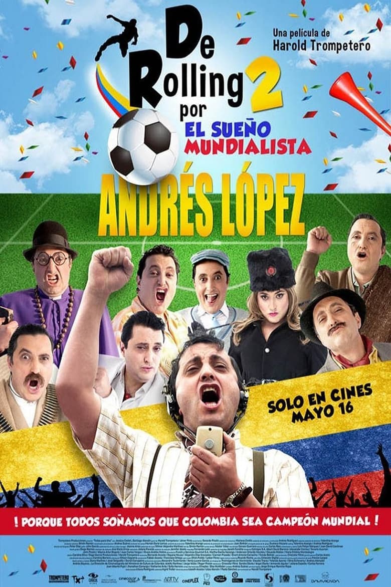 Poster of De Rolling 2: Por el sueño mundialista