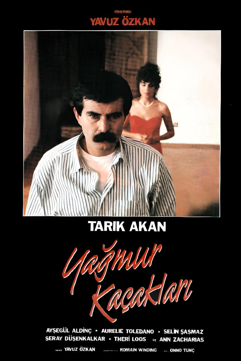 Poster of Yağmur Kaçakları