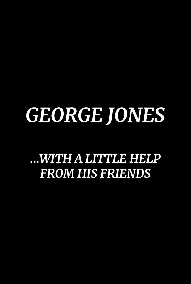 Poster of George Jones: With a Little Help from His Friends