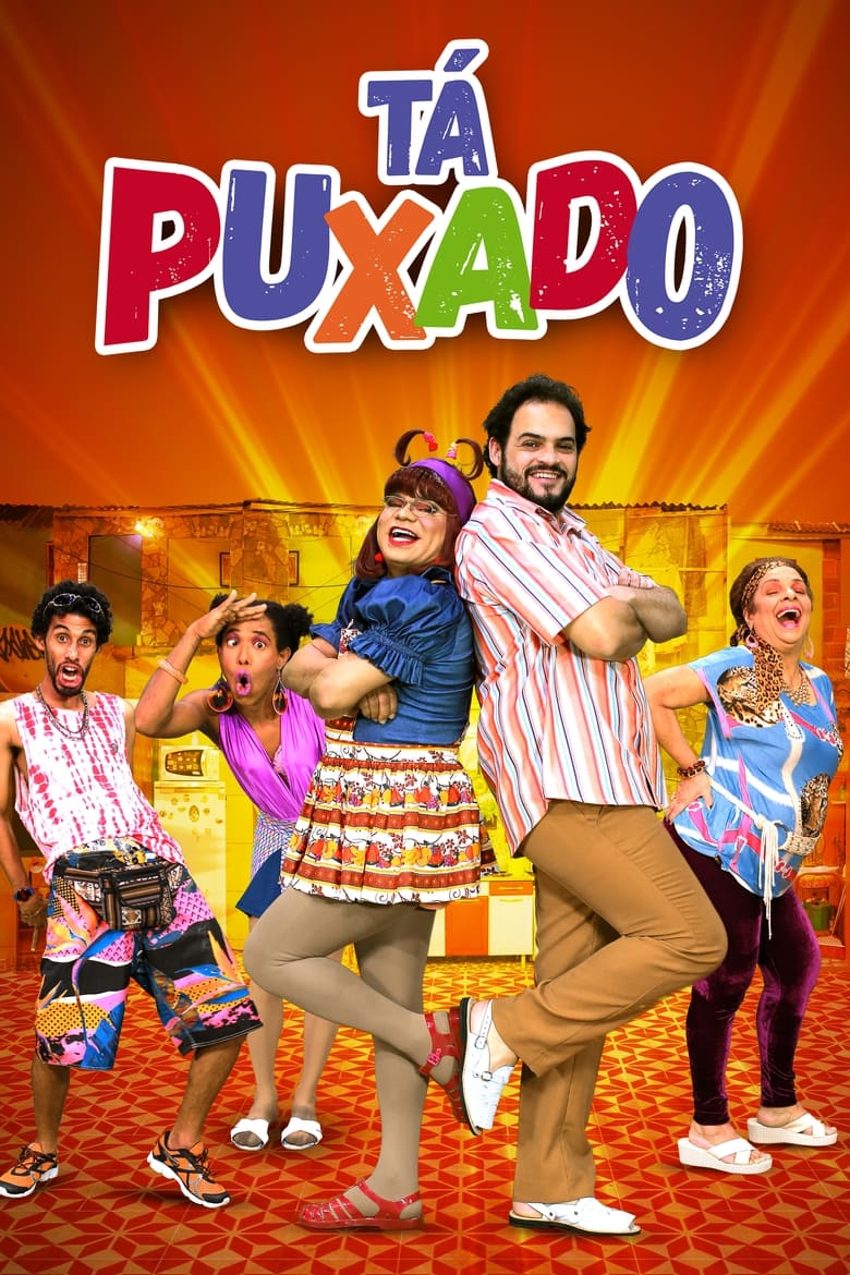 Poster of Tá Puxado!