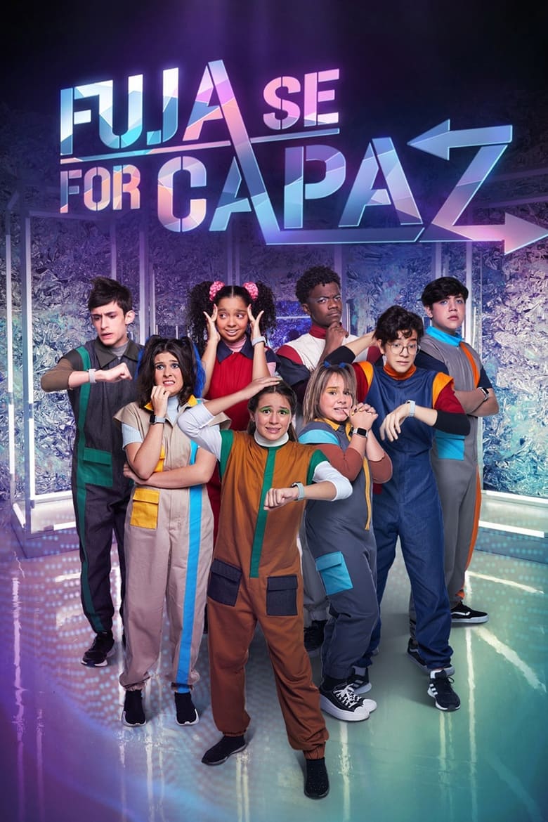 Poster of Episodes in Fuja Se For Capaz - Season 1 - Season 1