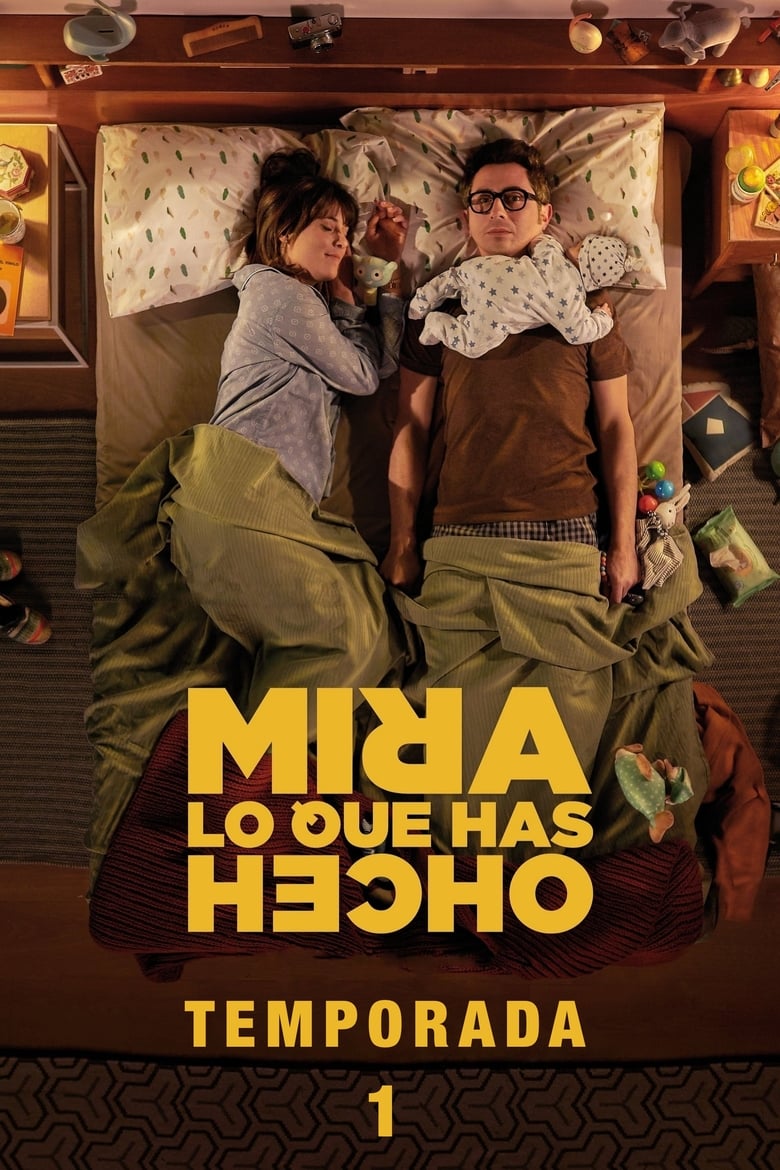 Poster of Episodes in Mira Lo Que Has Hecho - Season 1 - Season 1