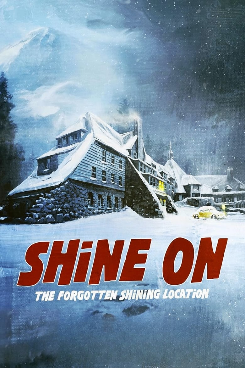 Poster of Shine On: The Forgotten Shining Location