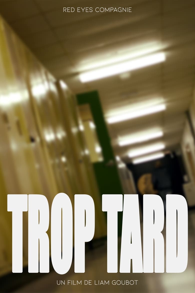 Poster of Trop Tard