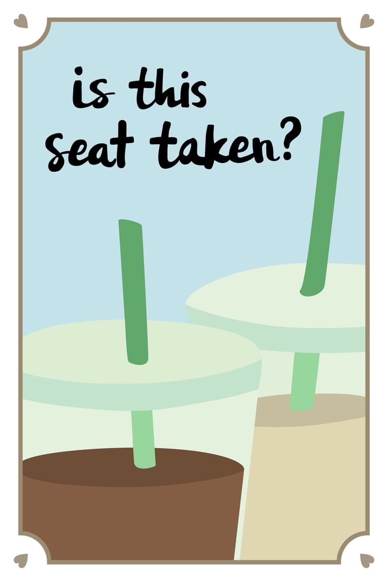 Poster of Is This Seat Taken?