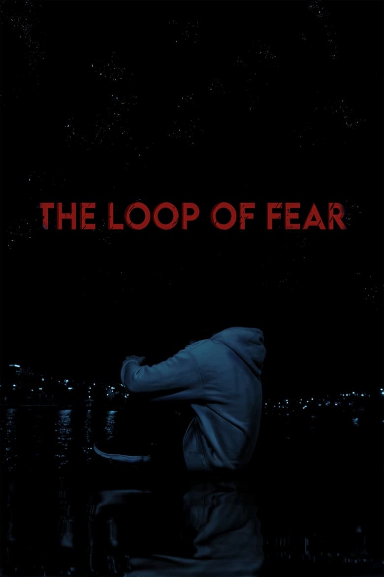 Poster of The Loop of Fear