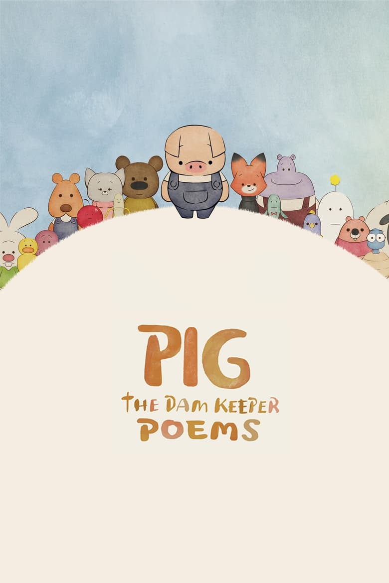 Poster of Episodes in Pig  The Dam Keeper Poems - Season 1 - Season 1