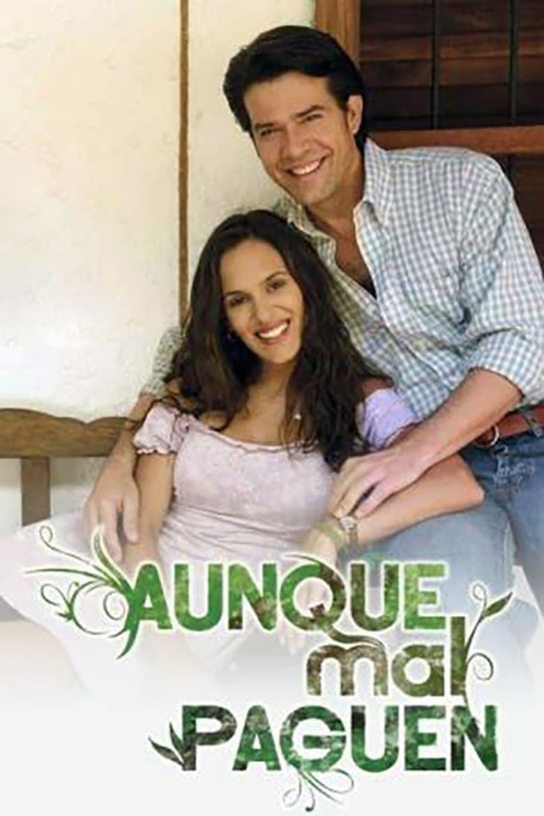 Poster of Episodes in Aunque Mal Paguen - Season 1 - Season 1