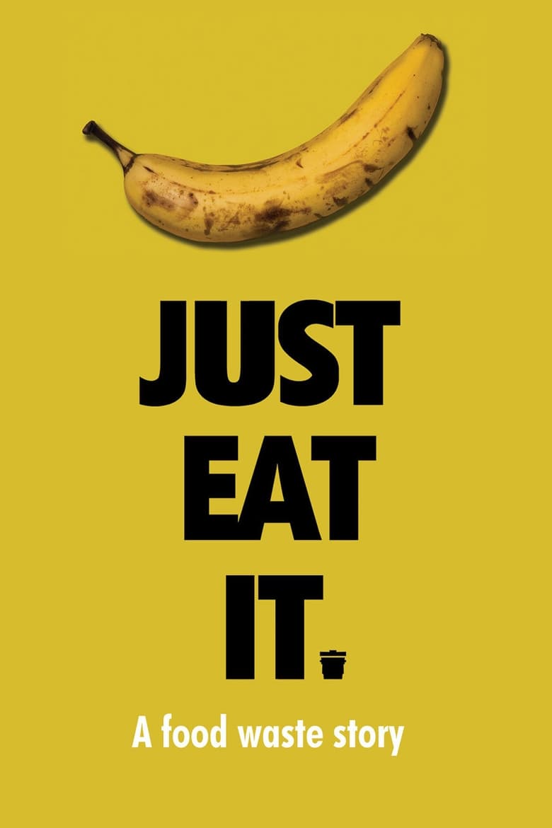 Poster of Just Eat It: A Food Waste Story