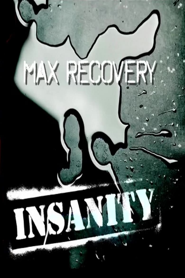 Poster of Insanity: Max Recovery