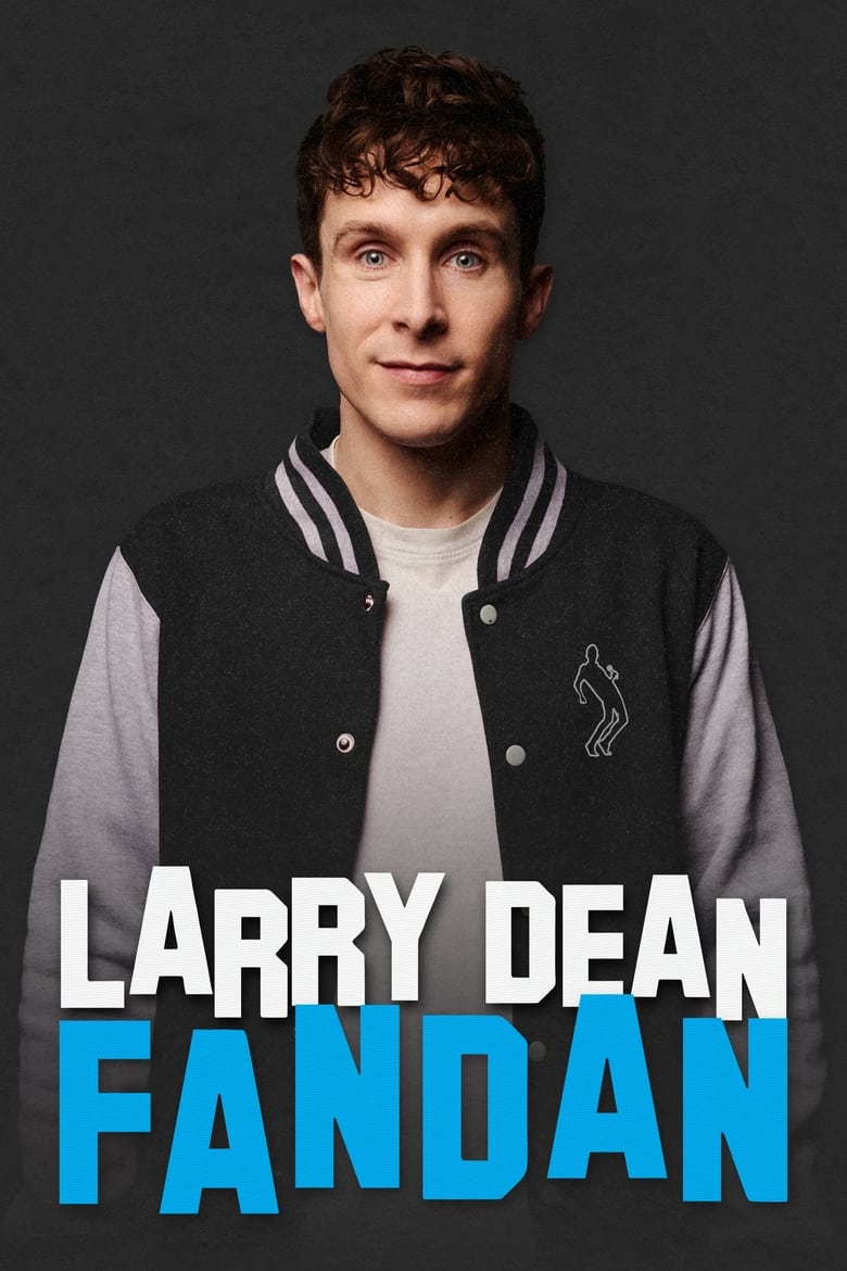 Poster of Larry Dean: Fandan