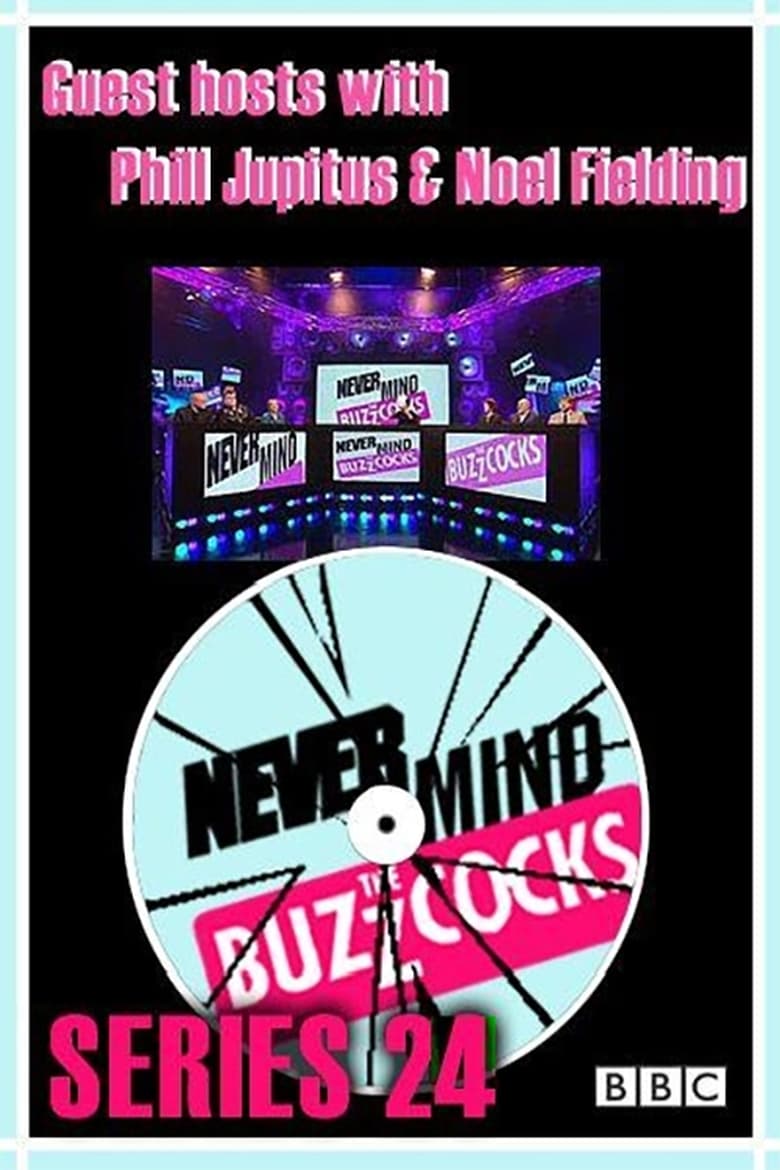 Poster of Episodes in Never Mind The Buzzcocks - Season 24 - Season 24