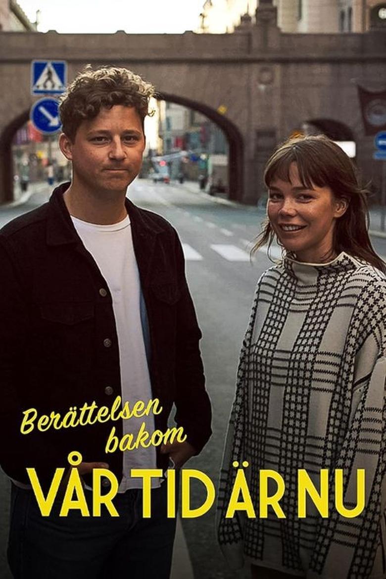 Poster of Berättelsen bakom Vår tid är nu