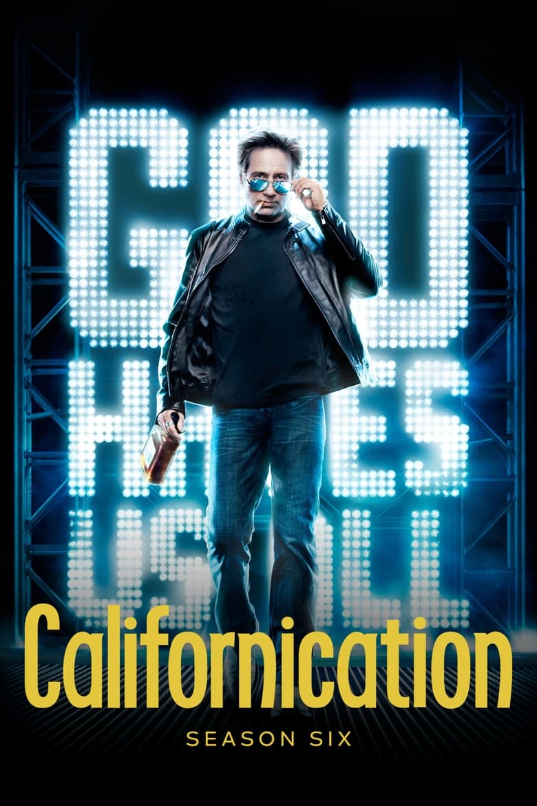 Poster of Episodes in Californication - Season 6 - Season 6