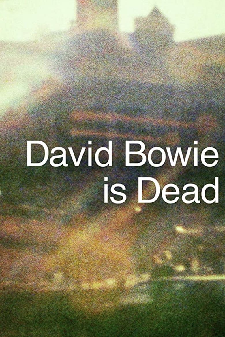 Poster of David Bowie Is Dead