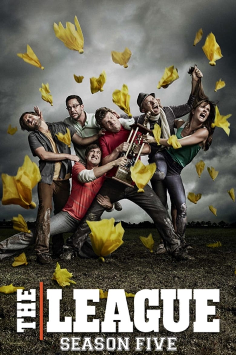 Poster of Episodes in The League - Season 5 - Season 5