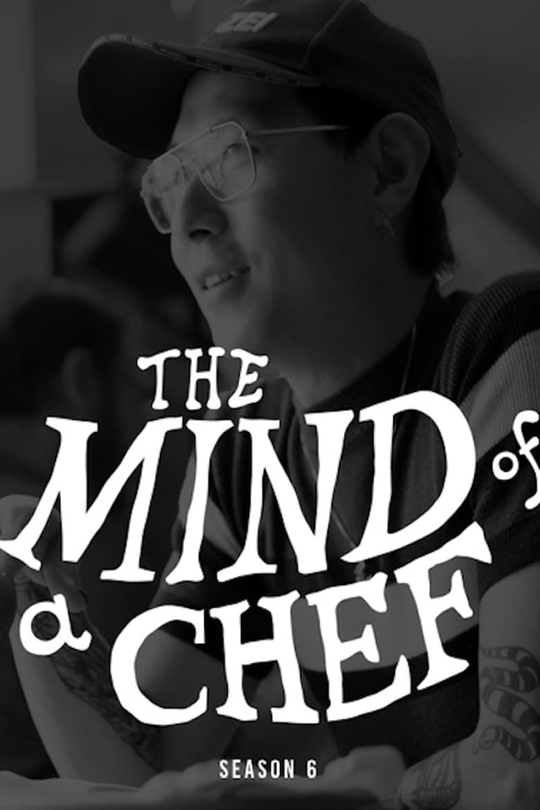 Poster of Episodes in The Mind Of A Chef - Season 6 - Season 6