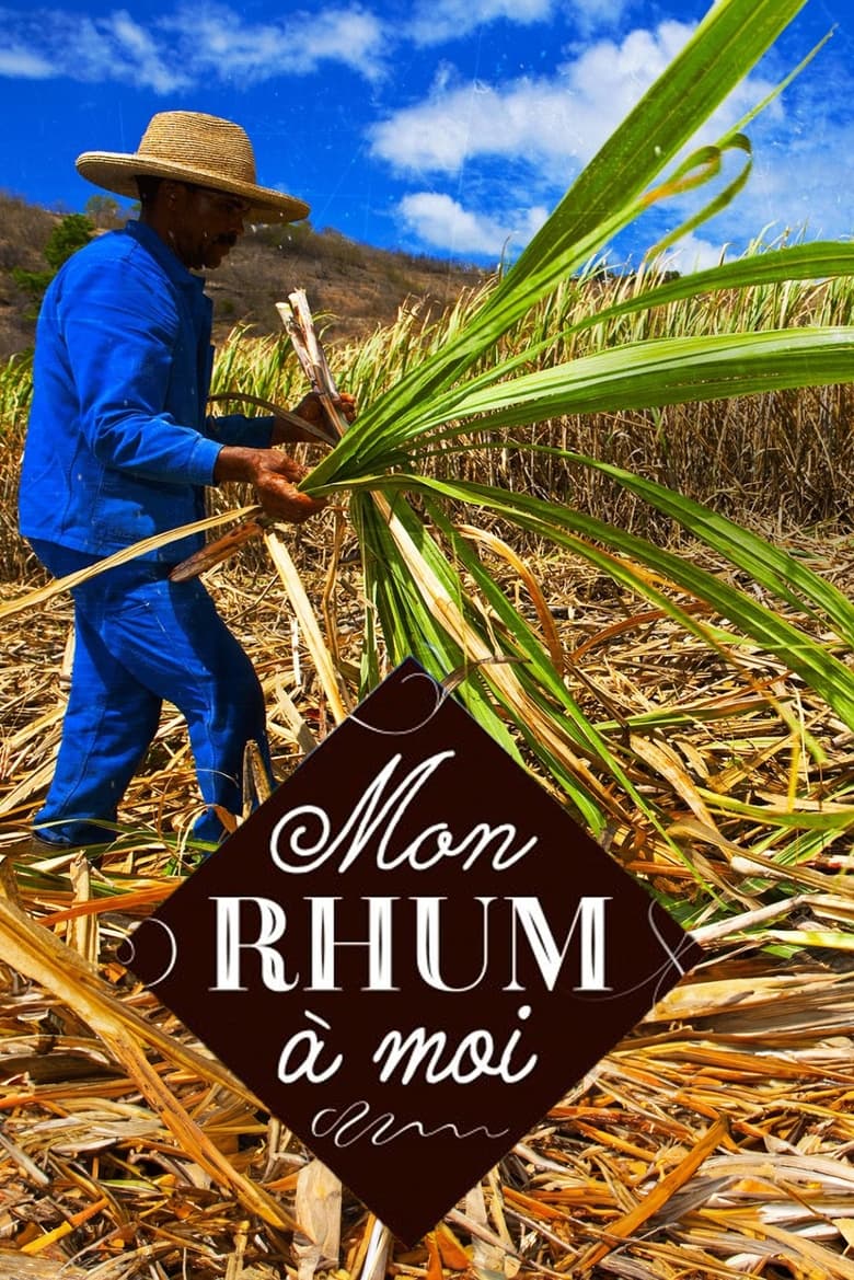 Poster of Mon rhum à moi