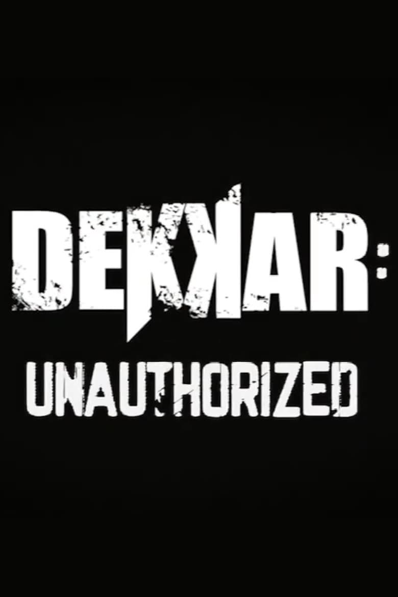 Poster of Dekkar: Unauthorized