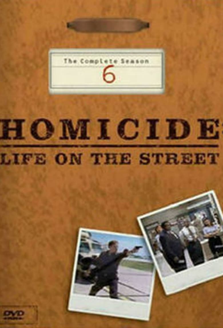 Poster of Episodes in Homicide  Life On The Street - Season 6 - Season 6