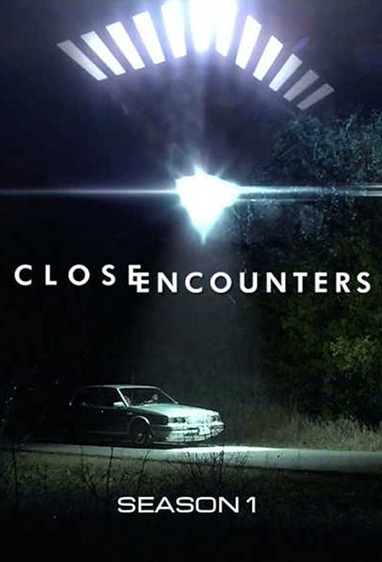 Poster of Episodes in Close Encounters - Season 1 - Season 1