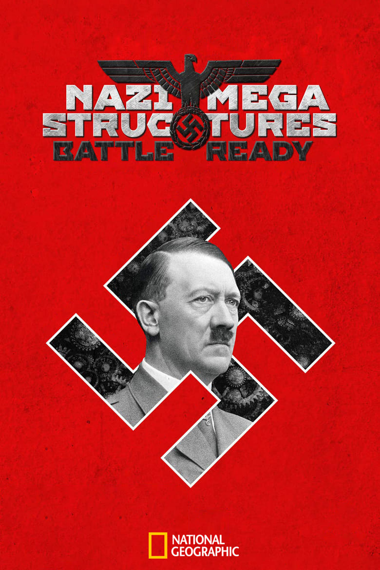 Poster of Nazi Megastructures: Battle Ready