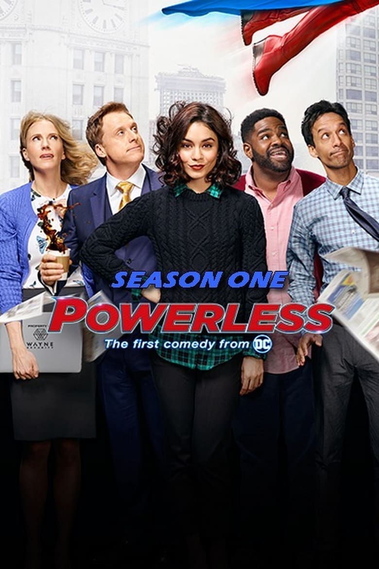 Poster of Episodes in Powerless - Season 1 - Season 1