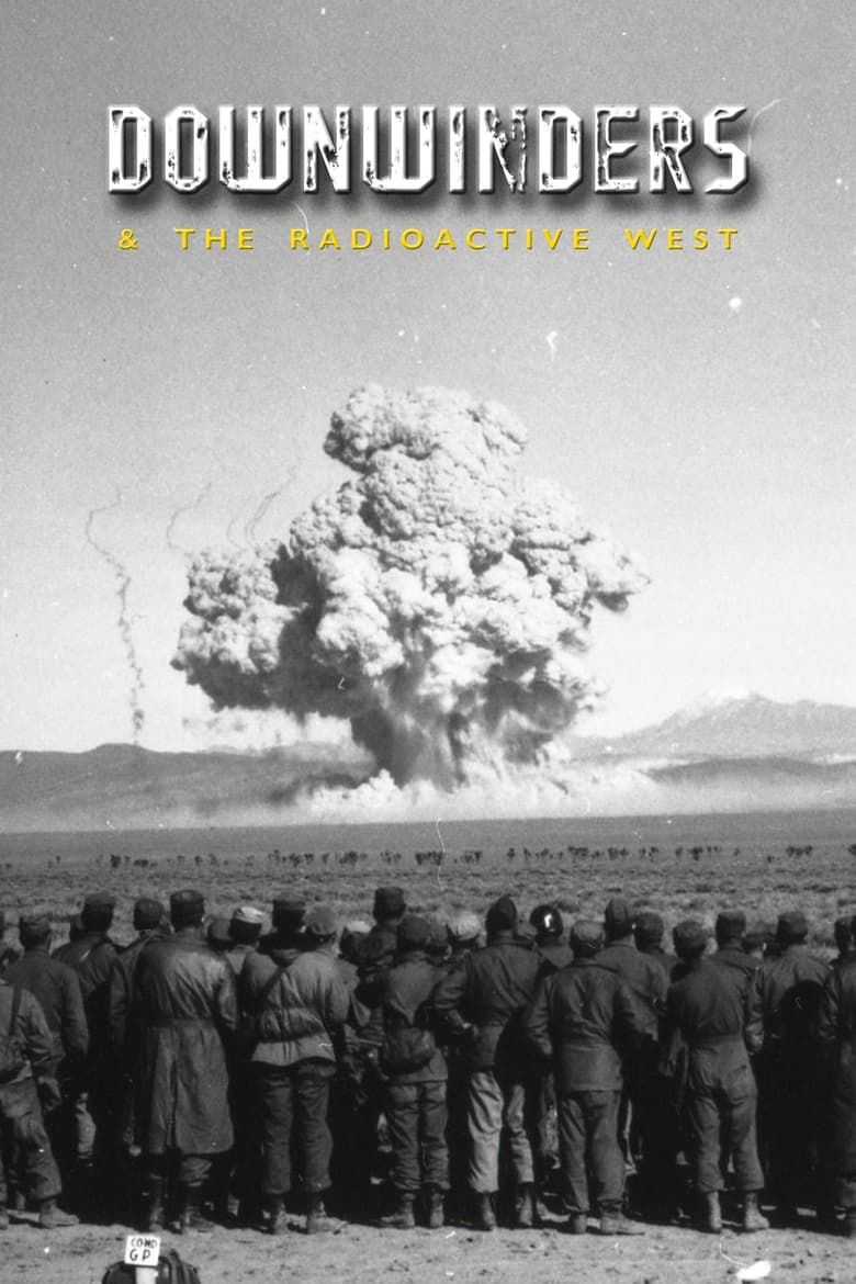 Poster of Downwinders and the Radioactive West