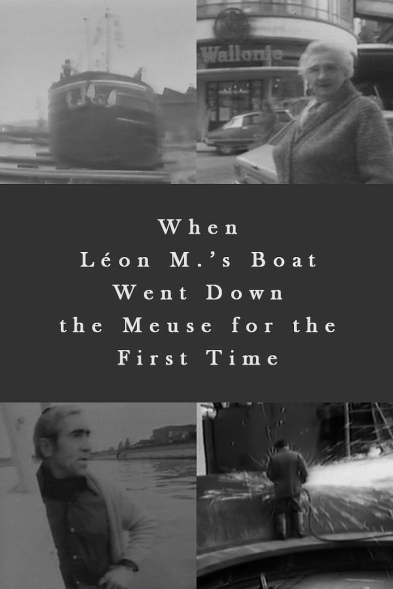 Poster of When Léon M.’s Boat Went Down the Meuse for the First Time